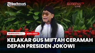 Kelakar Gus Miftah Ceramah Depan Presiden Jokowi dan Para Menteri di Acara Bukber Istana