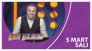 Ben Bilirim - 05 03 2024