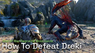 How To Defeat Dreki - God of War Ragnarok Gameplay Guide