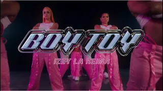 Izzy La Reina - BOY TOY (Official Dance Visual)