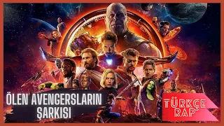 ÖLEN AVENGERSLARIN ŞARKISI TÜRKÇE RAP