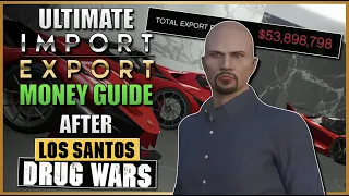 Ultimate Import Export Money Guide After Drug Wars DLC