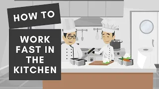 How to set up the kitchen work station? For working fast and efficiently in the kitchen.