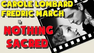 Nothing Sacred (1937).Full movie. Starring Carole Lombard, Fredric March. Comedy