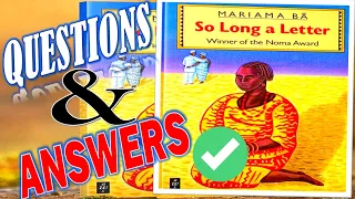 So long a letter - questions and answers by mariama ba