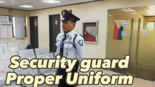 SECURITY GUARD PROPER UNIFORM | SONYAJ VLOGGER