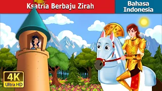 Ksatria Berbaju Zarah  | Knight in Shining Armour in Indonesian | @IndonesianFairyTales