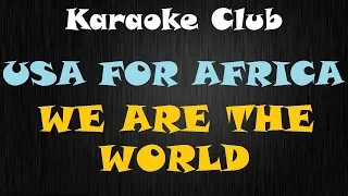 USA FOR AFRICA - WE ARE THE WORLD ( KARAOKE )