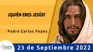 Evangelio De Hoy Viernes 23 Septiembre de 2022 l Padre Carlos Yepes l Biblia l Lucas 9,18-22