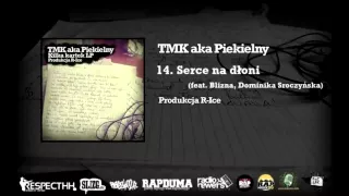 TMK aka Piekielny / R-Ice - 14. Serce na dłoni | feat Blizna & Dominika Sroczyńska | KILKA KARTEK LP