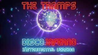 The Tramps - Disco Inferno Instrumental version