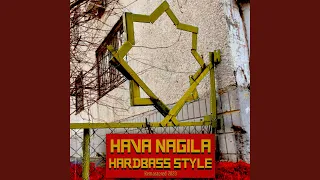 Hava Nagila (Hardbass Style) (Remastered 2023)