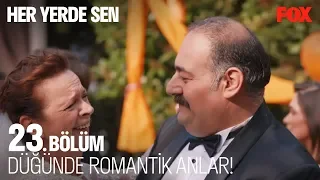 Düğünde romantik anlar! Her Yerde Sen 23. Bölüm