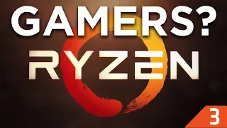 Ryzen 3 - Should Gamers Buy?