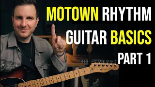 MUST KNOW Classic Motown Rhythm Guitar Basics - Part 1