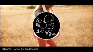 Nikita Willy - Andai Kau Bisa Mengerti [Video Versi Bi Angel Shop]