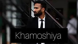 KHAMOSHIYAA | Cover song | Arijit Singh | Ravi Saraswat | live singing