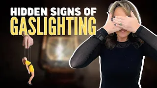 How to Spot the Hidden Signs of Gaslighting