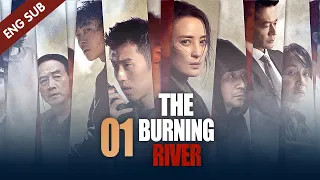 [ENG SUB] The Burning River 01 (Jiang Qinqin, Zhou You)