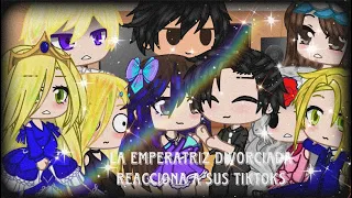 La emperatriz divorciada reacciona a sus TikToks /🥀 drama 50%🥀/