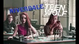 Riverdale & Teen wolf ✓ Crossover