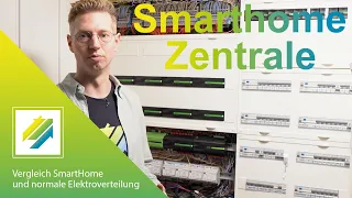 SmartHome Zentrale - Vergleich SmartHome und normale Elektroverteilung!