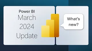 Power BI Update - March 2024