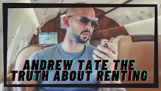 Andrew Tate On Renting in the Modern World