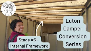Internal framework | Luton Campervan Conversion Series