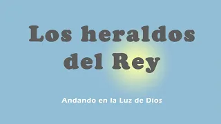 "Andando en la Luz de Dios" por Los heraldos del Rey