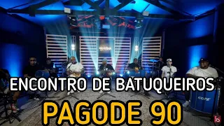 Encontro de Batuqueiros Cantando Pagode 90