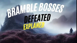 Bramble the Mountain King: All Bosses Defeated & Explained