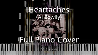 Heartaches - Al Bowlly (Full Piano Cover)