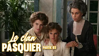 Le clan Pasquier | 3ème épisode | FILM INTEGRAL