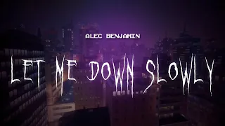 alec benjamin - let me down slowly [ sped up ] lyrics