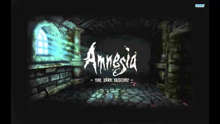 Amnesia: The Dark Descent (FULL Soundtrack) [57 minutes]