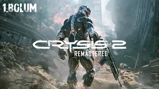 Crysis 2 Remastered Türkçe Oynanış 1.Bölüm - Alcatraz İçin Bir Şans Daha