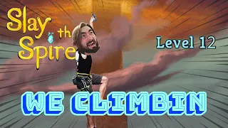 Fun's over. Back to climbing - Slay the Spire