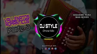 Vallenatos Romanticos Mix Parte 3 DJ STYLE