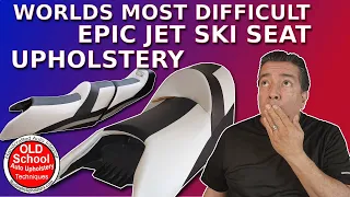 How To Worlds Most Difficult Epic Jet Ski Seat Upholstery #jetski