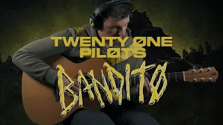 Bandito - twenty one pilots (fingerstyle guitar cover)