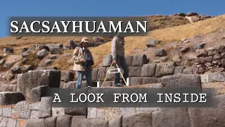 Sacsayhuaman. A Look from Inside