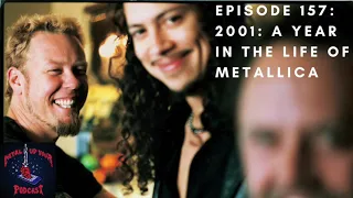 Episode 157 - 2001: A Year In the Life of Metallica