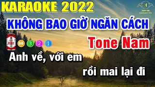 Không Bao Giờ Ngăn Cách Karaoke Tone Nam Nhạc Sống | Trọng Hiếu