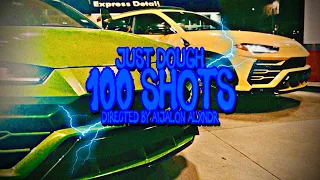 100 Shots - JustDOUGH (Official Video)