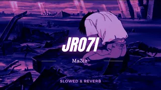 MA3IZ - Jro7i (Slowed & Reverb)
