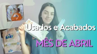 Usados e Acabados de Abril? Será que esse mês gastei menos?