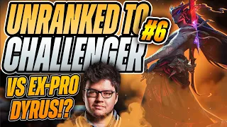 UNRANKED TO CHALLENGER EP: #6 ~ SHOWING EX-PRO DYRUS HOW *I* COULD HAVE GONE PRO - League of Legends