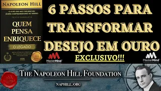 QUEM PENSA ENRIQUECE O LEGADO - Napoleon Hill - Você Gostaria de Transformar Desejo Em Ouro?