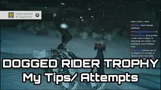 Episode Prompto - Dogged Rider Trophy. My attempts/ tips. Final Fantasy XV